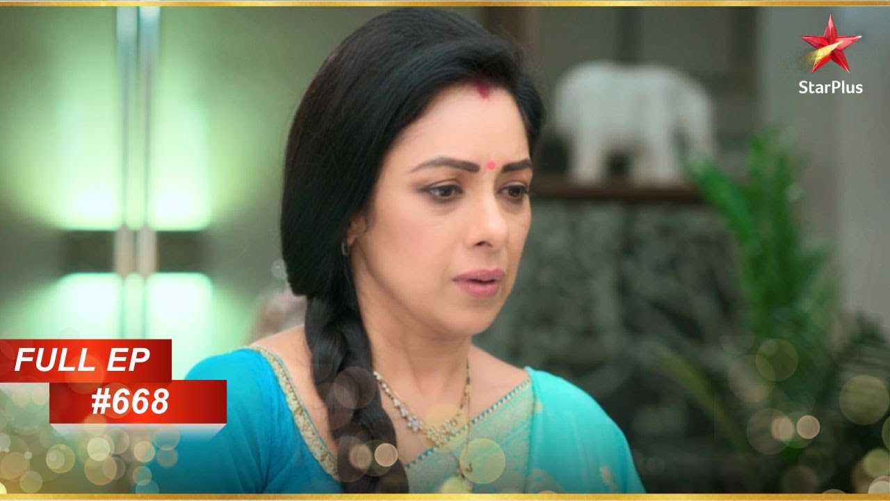 Anupama चिंतित क्यों है? | Full Episode:668 | Anupama