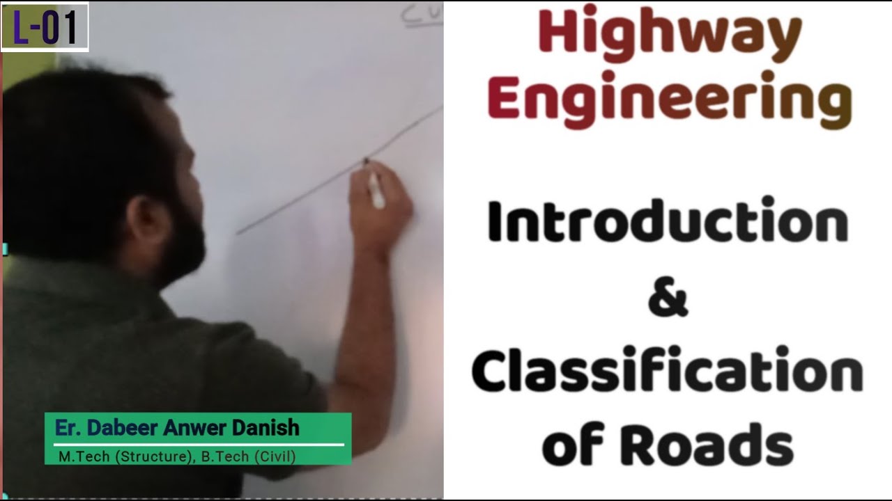 Introduction, Classification of Roads & Urban Road Patterns || Highway Engineering L-01 || dAd Sir