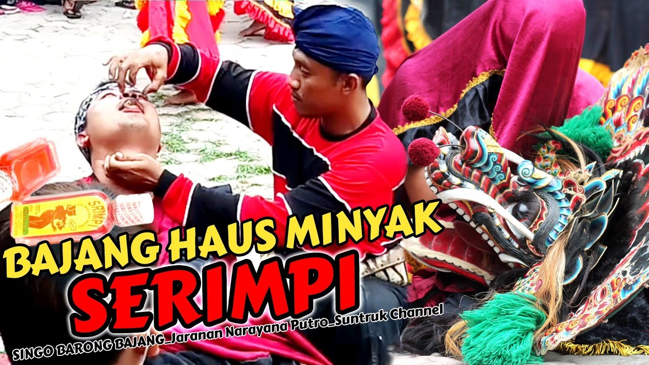 BAJANG HAUS MINYAK SERIMPI_3 BOTOL MINYAK LANGSUNG HABIS_Jaranan Narayana Putro_Terbaru 2021