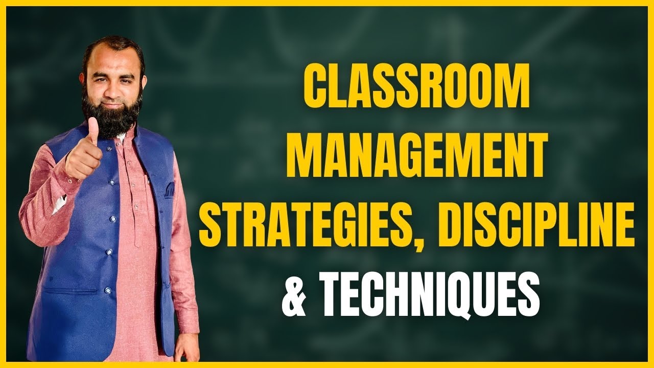 Classroom Management Strategies, Discipline & Techniques | Pedagogy | FPSC Lecturer Exam Prep