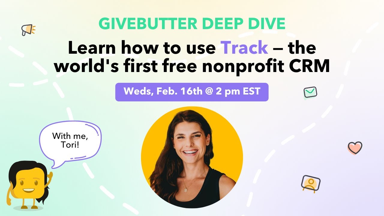 How to Track a successful campaign using Givebutter's free CRM!
