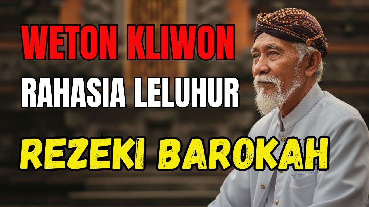 ⚠️ WETON KLIWON TERBUKTI MAGNET REZEKI?! Rahasia Leluhur yang Selama Ini Disembunyikan...!