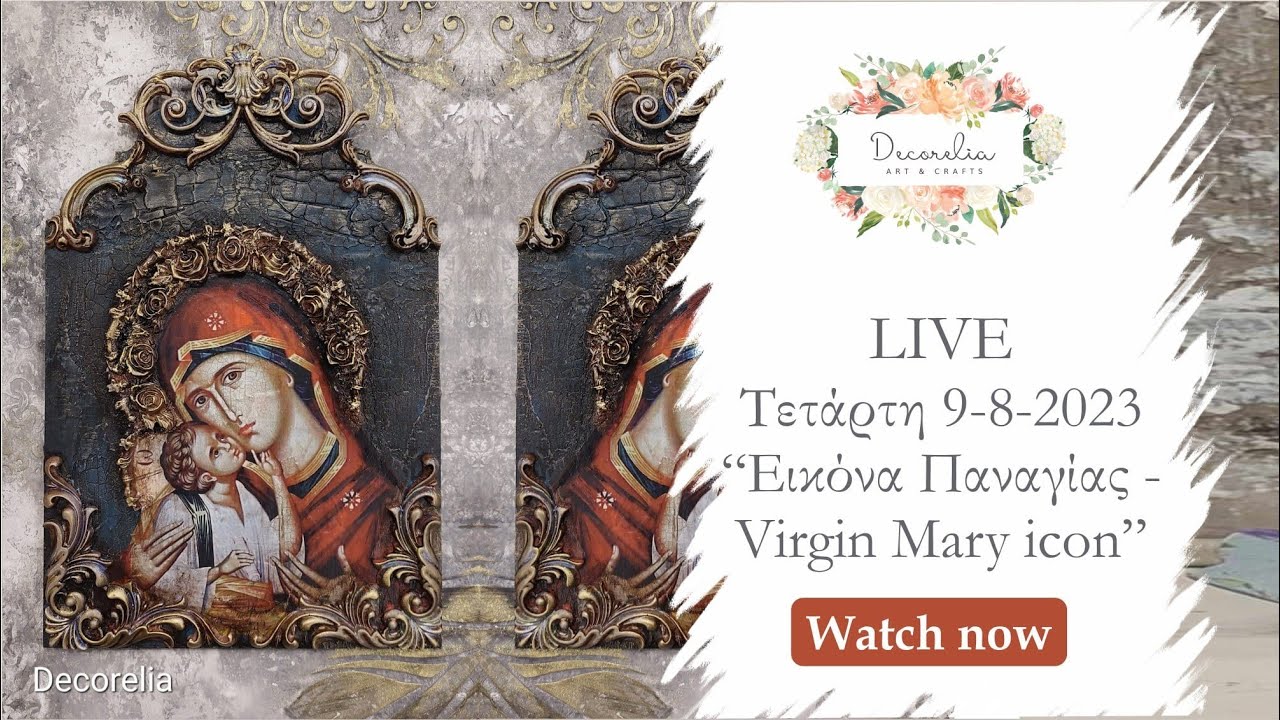 Εικόνα Παναγίας - Icon of Virgin Mary / LIVE Decorelia