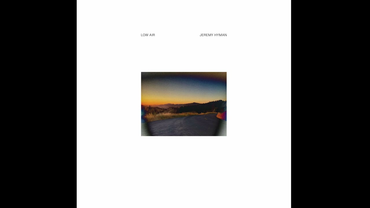 Jeremy Hyman - Low Air
