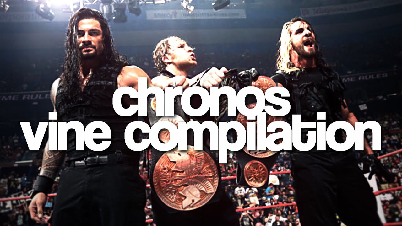 Chronos WWE Vine Compilation