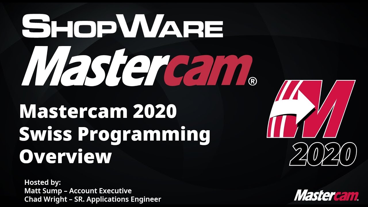 Mastercam 2020 Swiss Programming Overview Webinar