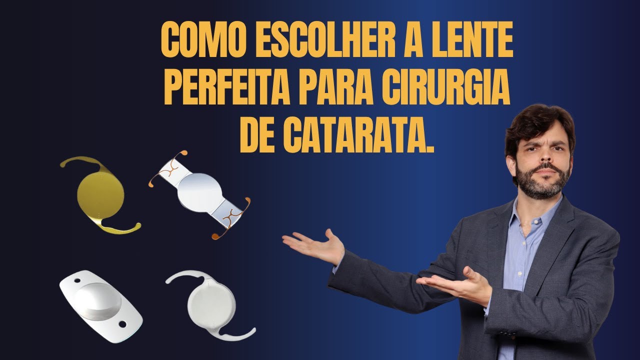 Não Opere Antes de Ver Isto! Como Escolher a Lente Perfeita Para Cirurgia de Catarata.