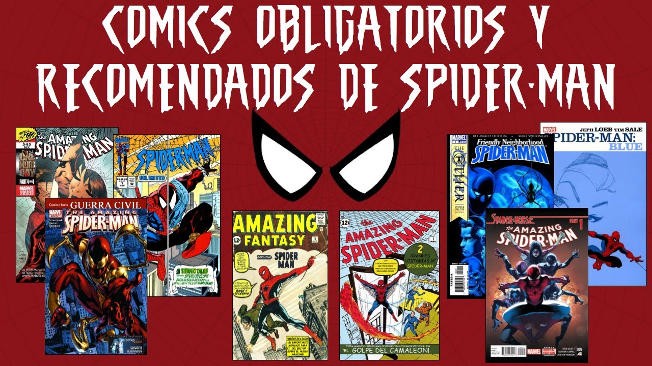 Cómics OBLIGATORIOS y RECOMENDADOS de Spider-man