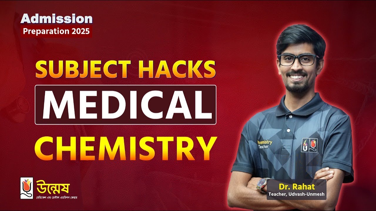 Subject Hacks Medical Chemistry | Medical Admission 2025 | UNMESH