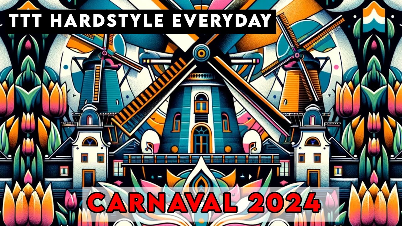 TTT Hardstyle Everyday | Carnaval 2024