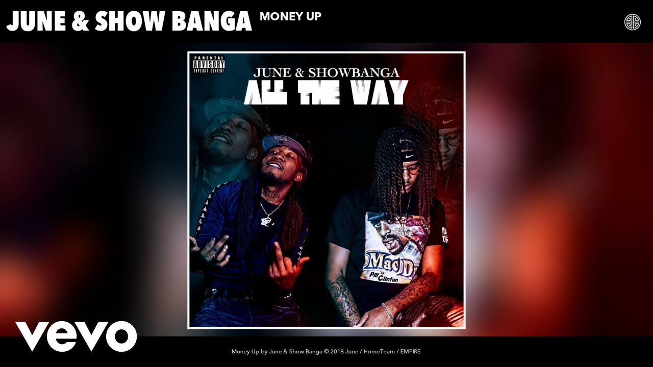 June, Show Banga - Money Up (Audio)