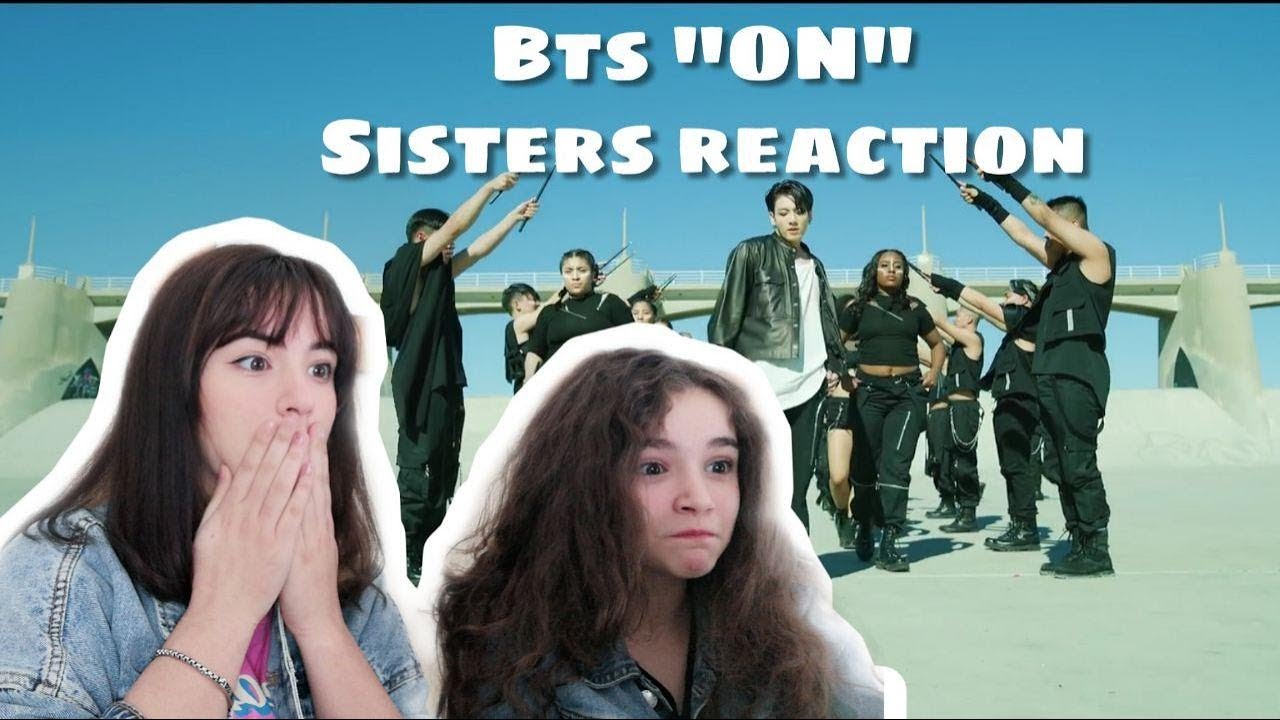 Sisters reaction to: BTS ''ON'' Kinetic Manifesto: Come Prima [ENG SUB]