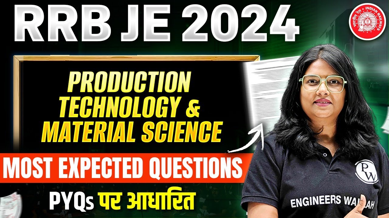 RRB JE CBT 2 PREVIOUS YEAR QUESTION PAPER | PRODUCTION TECHNOLOGY | MOST EXPECTED QUESTIONS | ME
