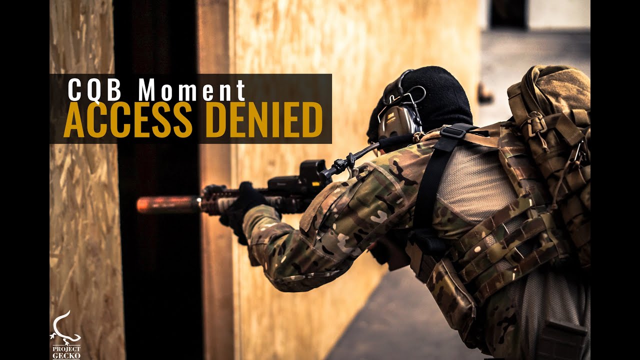A CQB Moment - ''Access denied w/ breach 1''