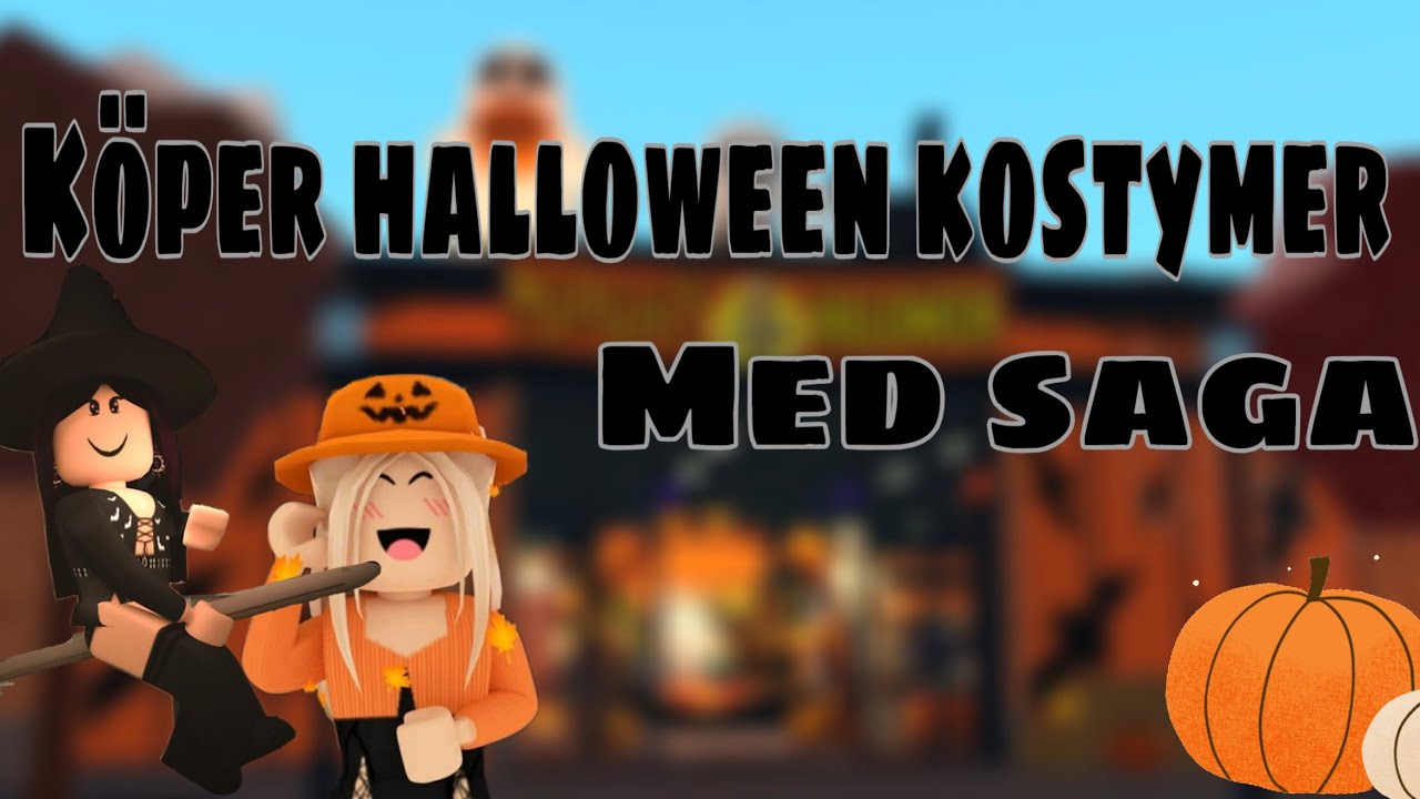 KÖPER HALLOWEEN KOSTYMER MED SAGA🎃|| Its_Nahla Gaming 