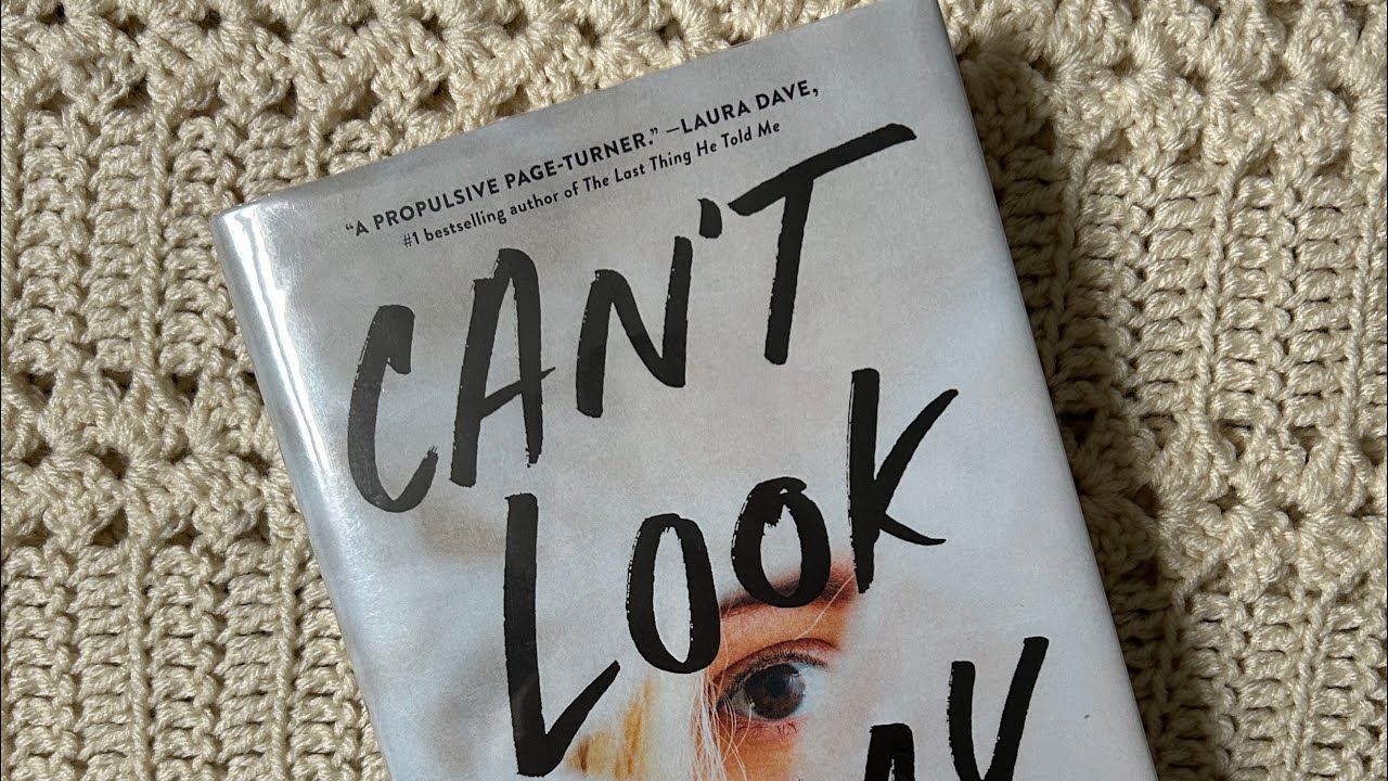 BOOK REVIEW: Can&rsquo;t Look Away by Carola Lovering