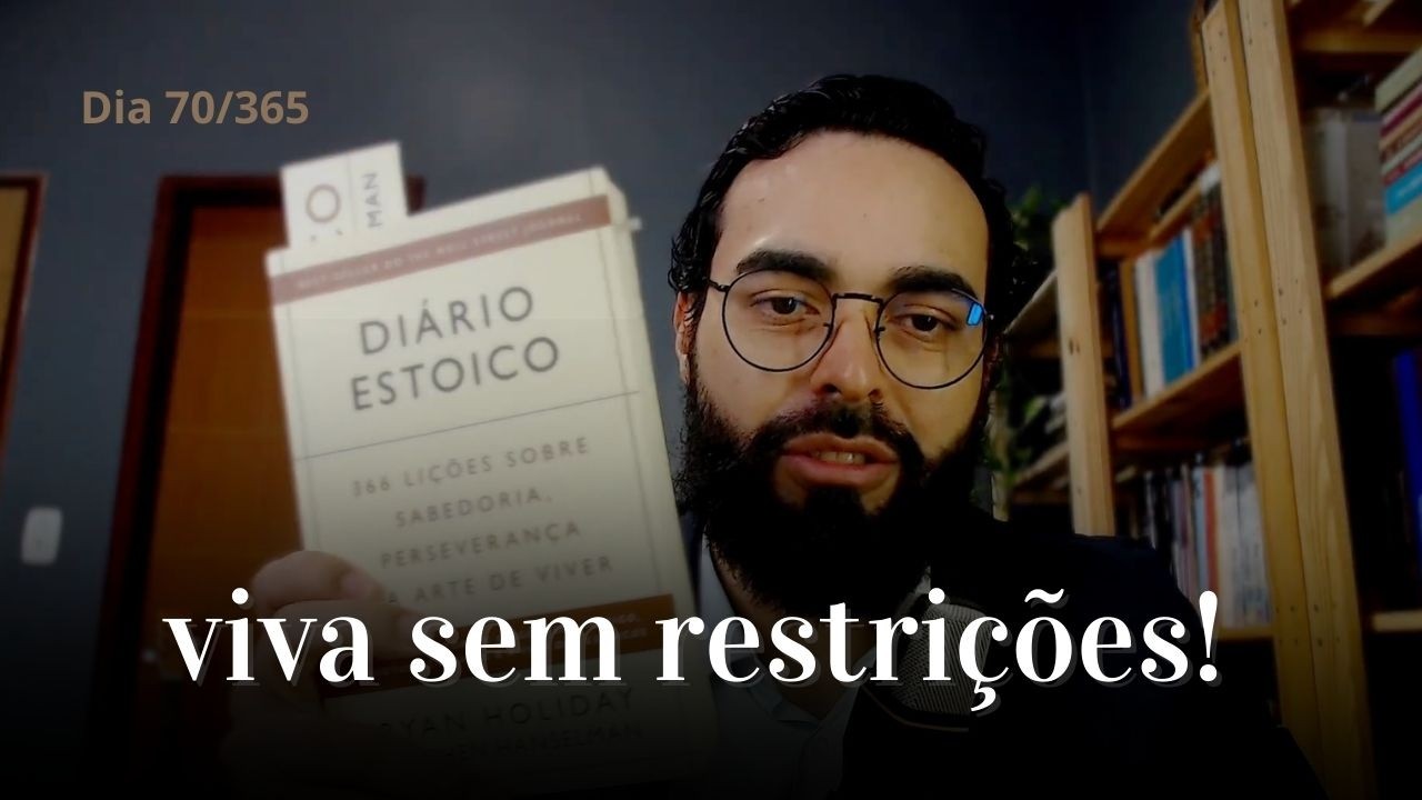 O que é viver sem restrições segundo o estoicismo?