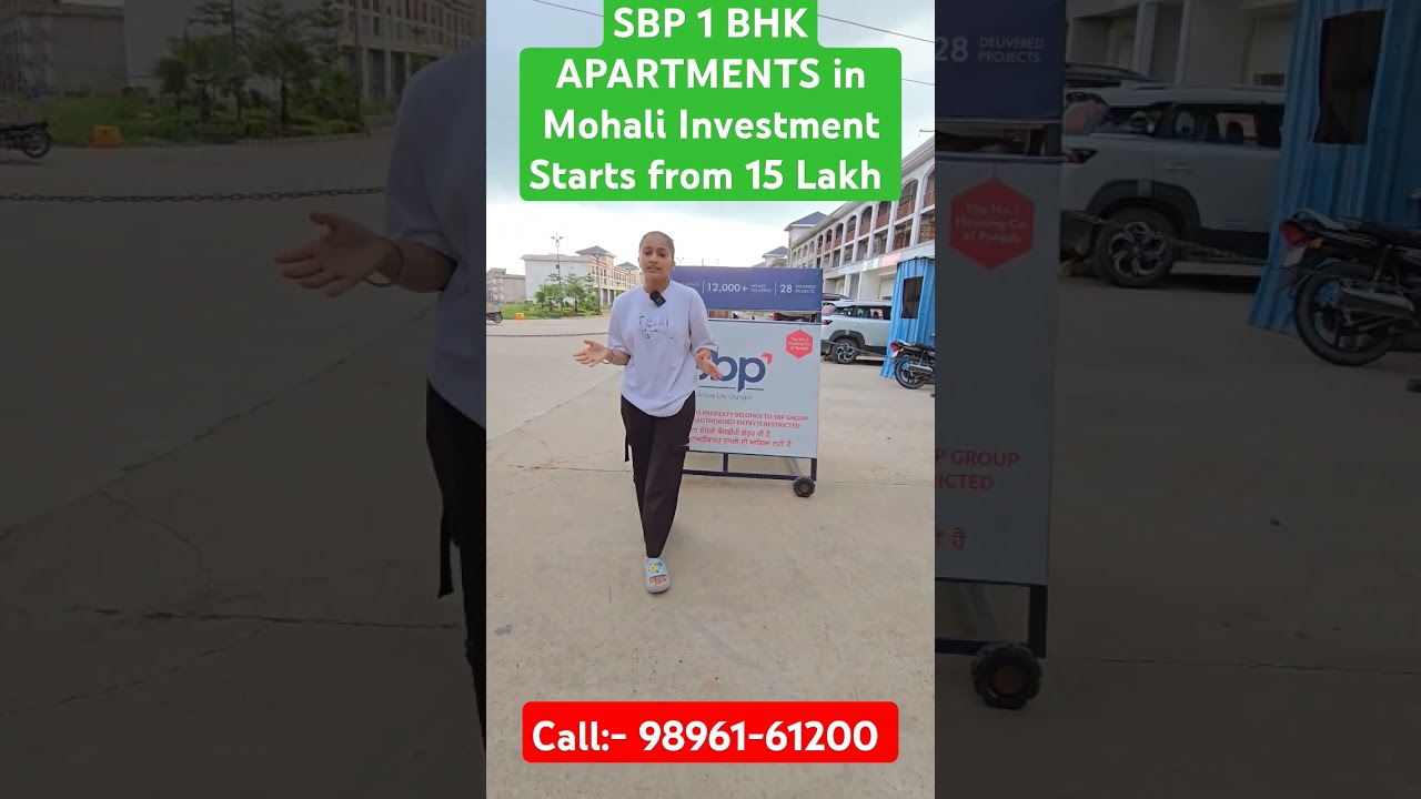 SBP Mohali 1 BHK Apartments Pre-launching Investment Starting from 15 Lakh Call:- 98961-61200