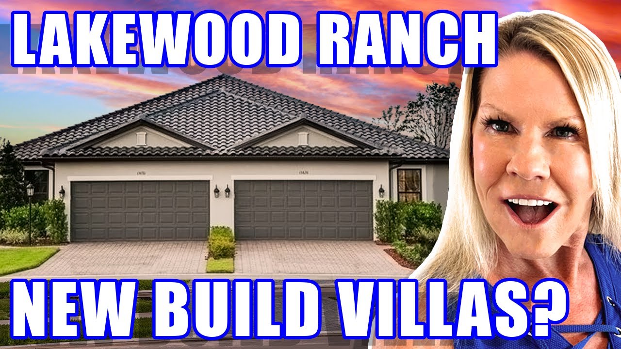 New Build Villas In Lakewood Ranch FL: Moving To Lakewood Ranch Florida | Florida Real Estate Agent