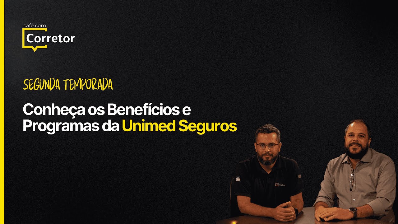 Conheça os Benefícios e Programas da Unimed Seguros