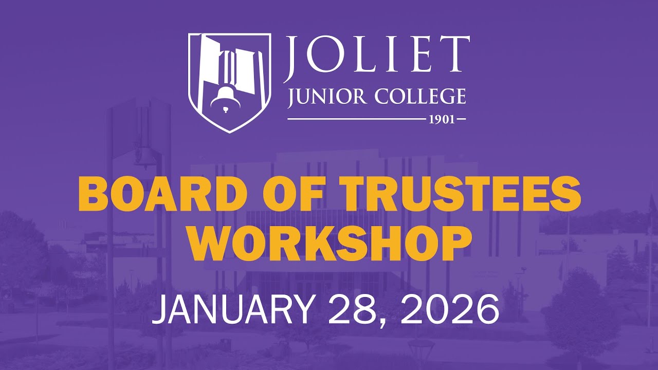 Joliet Junior College Board of Trustees Workshop - January 28, 2026