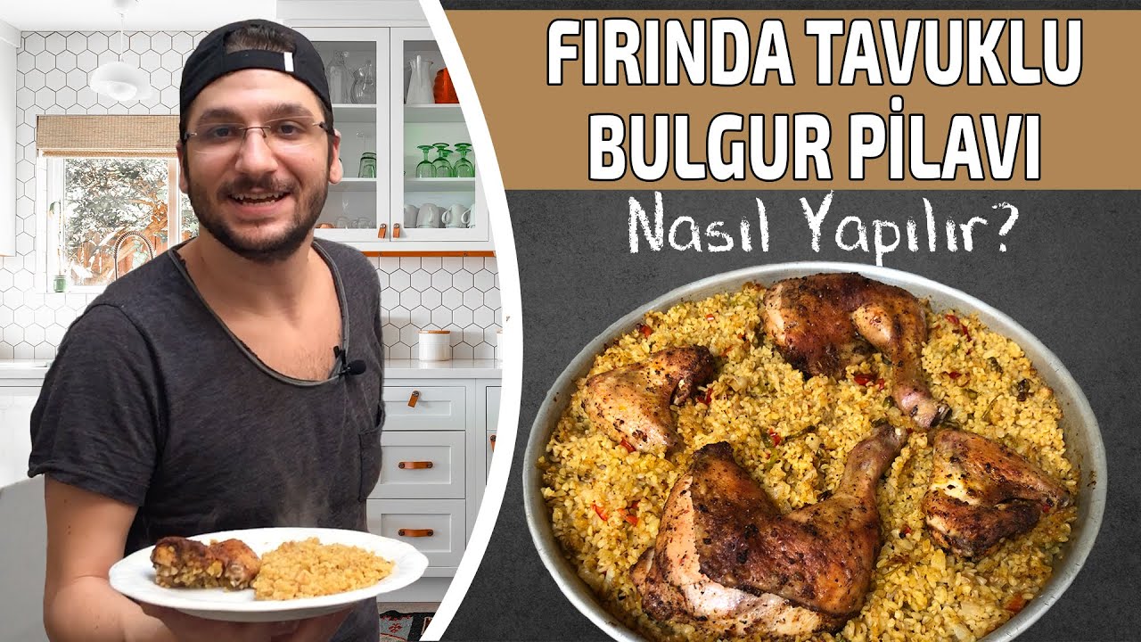 Fırında Tavuklu Bulgur Pilavı