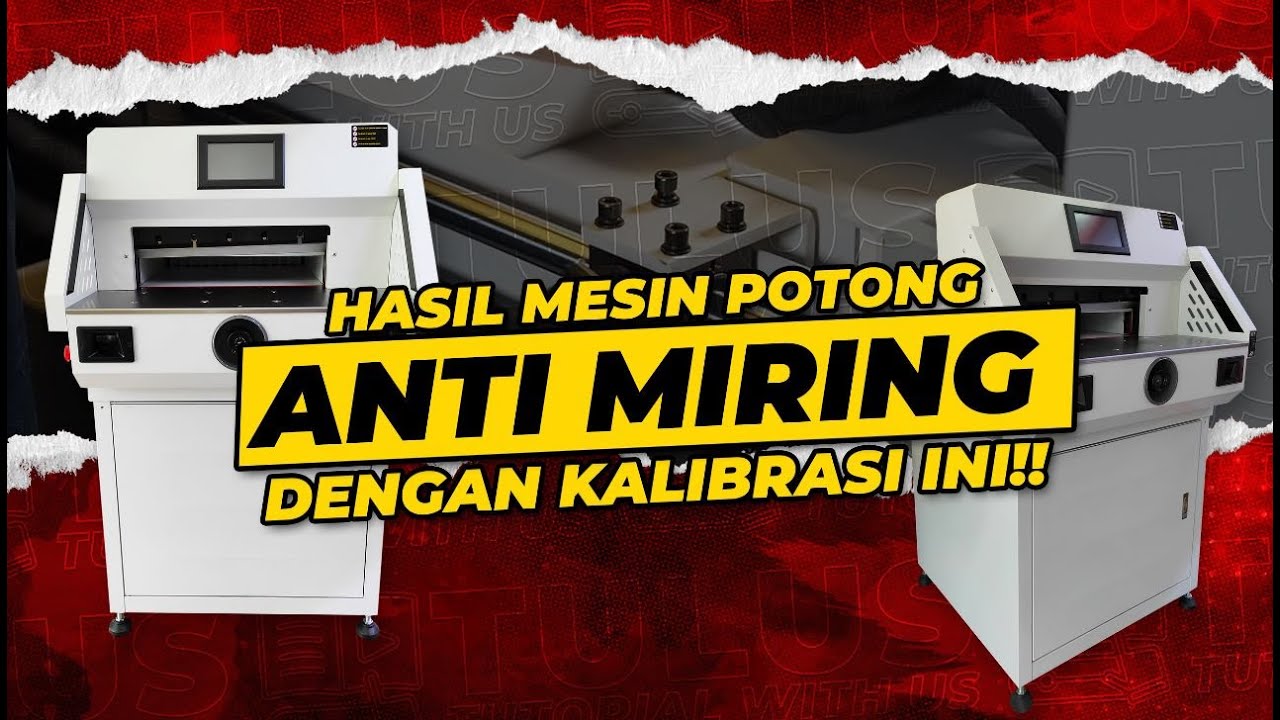 Cara Atasi Hasil Potong Miring Pada Mesin Potong Kertas MP 490 ST | Kalibrasi Mesin - maxipro.co.id