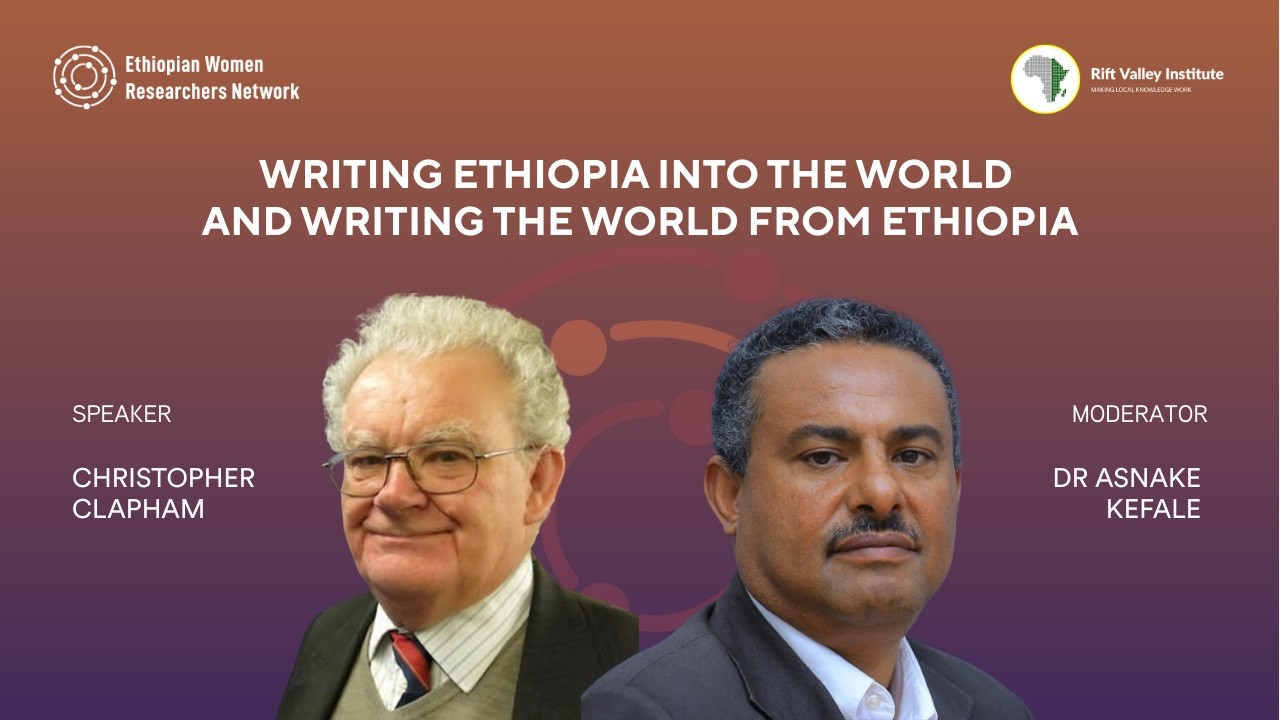 Writing Ethiopia into the World and Writing the World from Ethiopia | EWNET Webinar