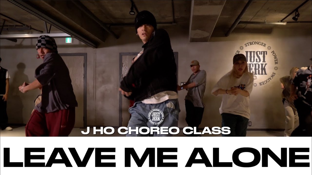 J HO CHOREO CLASS | Amaarae - LEAVE ME ALONE | @justjerkacademy