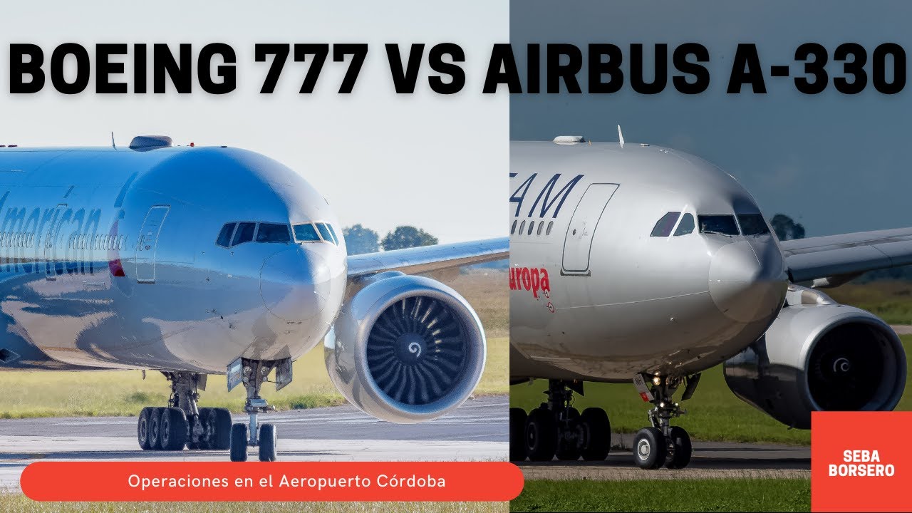 Boeing 777 vs Airbus A-330