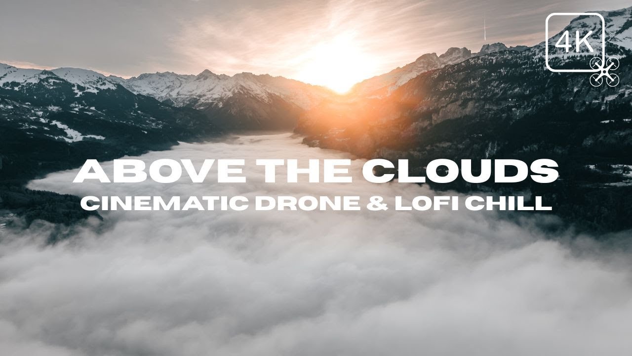 Sunrise Above the Clouds 4K ☁️ - 30 Minute Cinematic Drone Film with Lofi Chill Beats