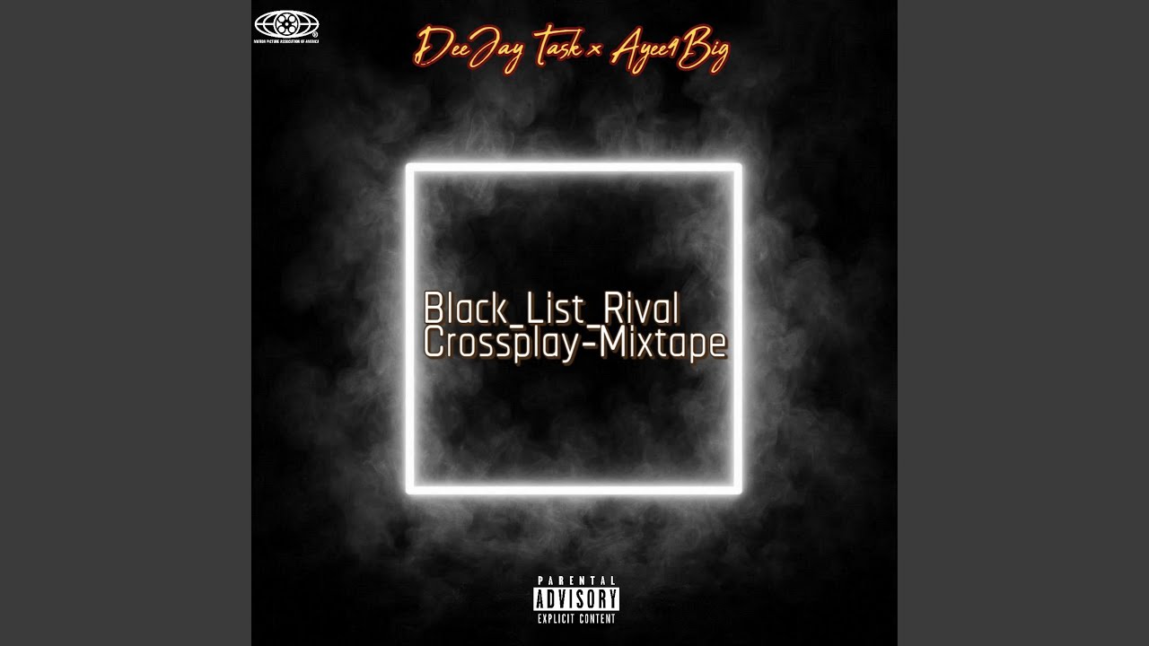 Black_List_Rival_CrossPlay-Mixtape (feat. AYEE-4BIG)