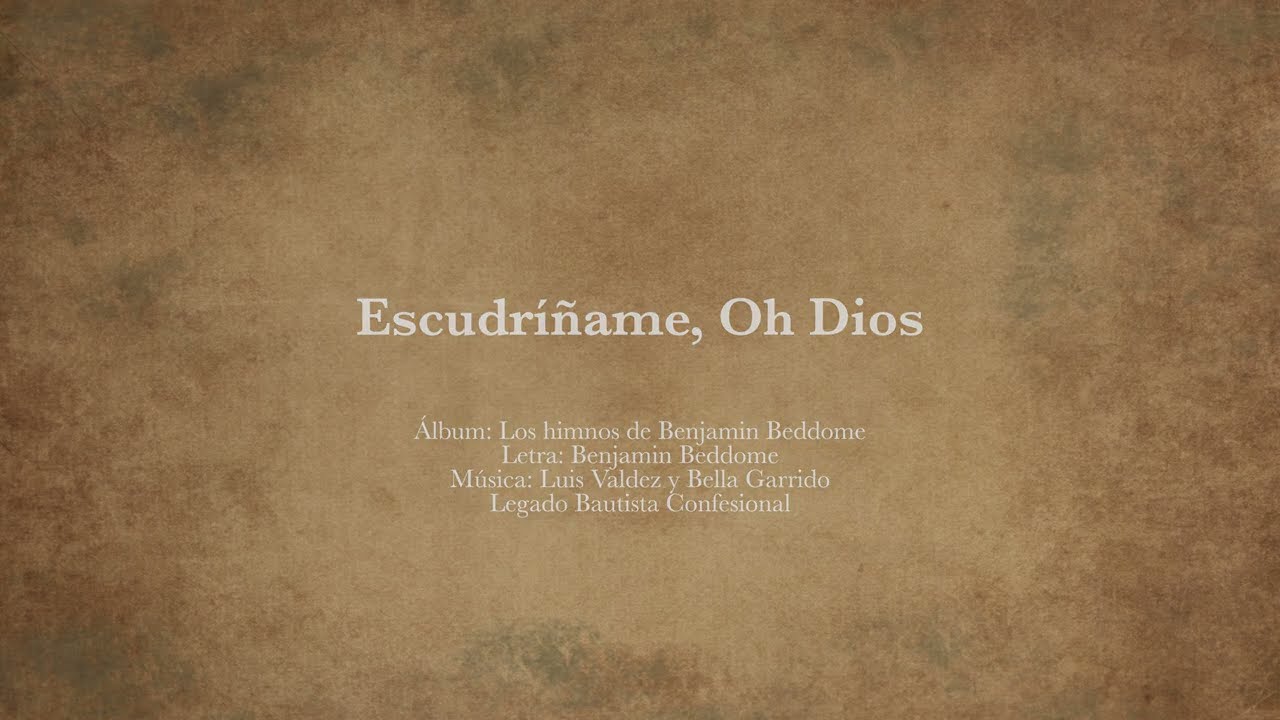 «Escudriñame Oh Dios» (Letra y pista) - Himnos de Benjamin Beddome