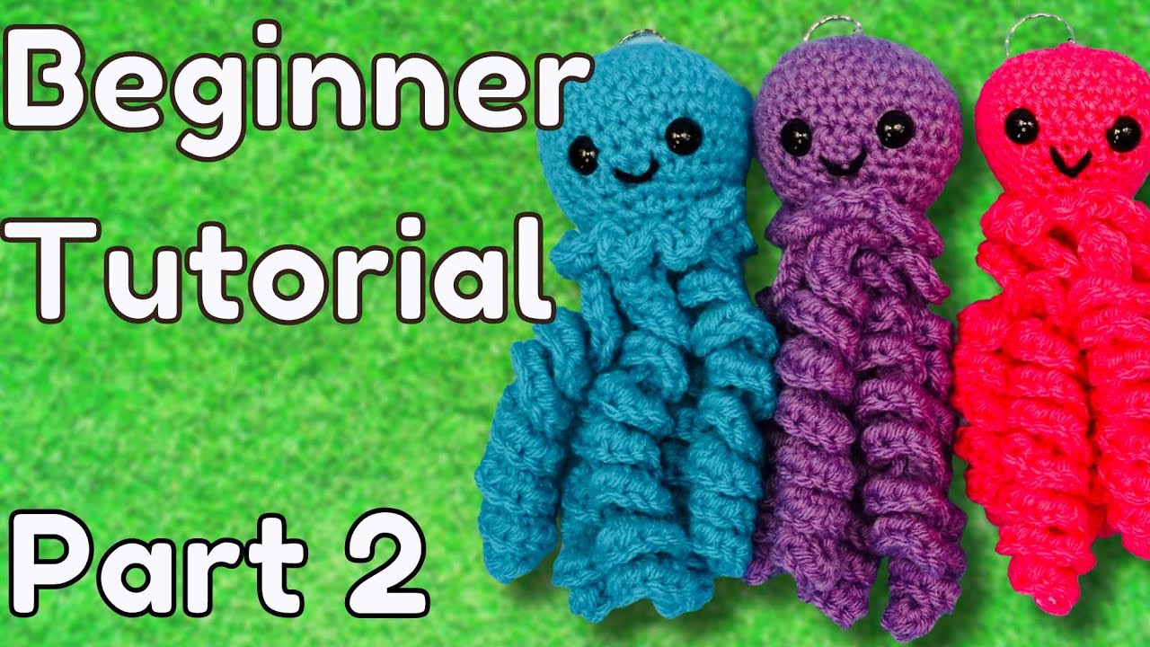 Nessie the Jellyfish - Beginner Crochet Tutorial Part 2