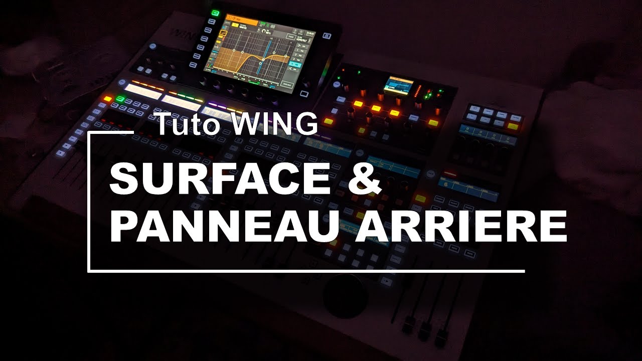 [FR] Behringer WING Tuto : Présentation de la surface + Connectique