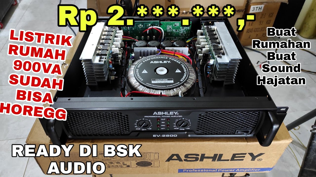 ASHLEY EV2800 POWER MANTUL HARGA MURMER || ADA FILTER SUBWOOFERNYA...