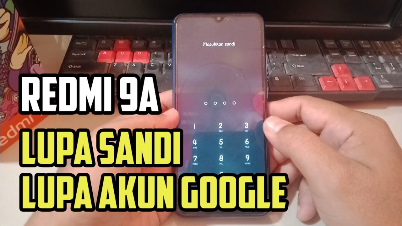 Cara Hard Reset Redmi 9A Lupa Sandi Layar Dan Lupa Akun Google