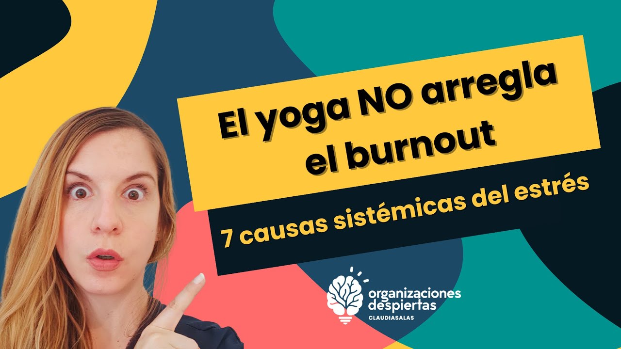 Por qué el bienestar corporativo no funciona | 7 causas del estrés que las empresas ignoran