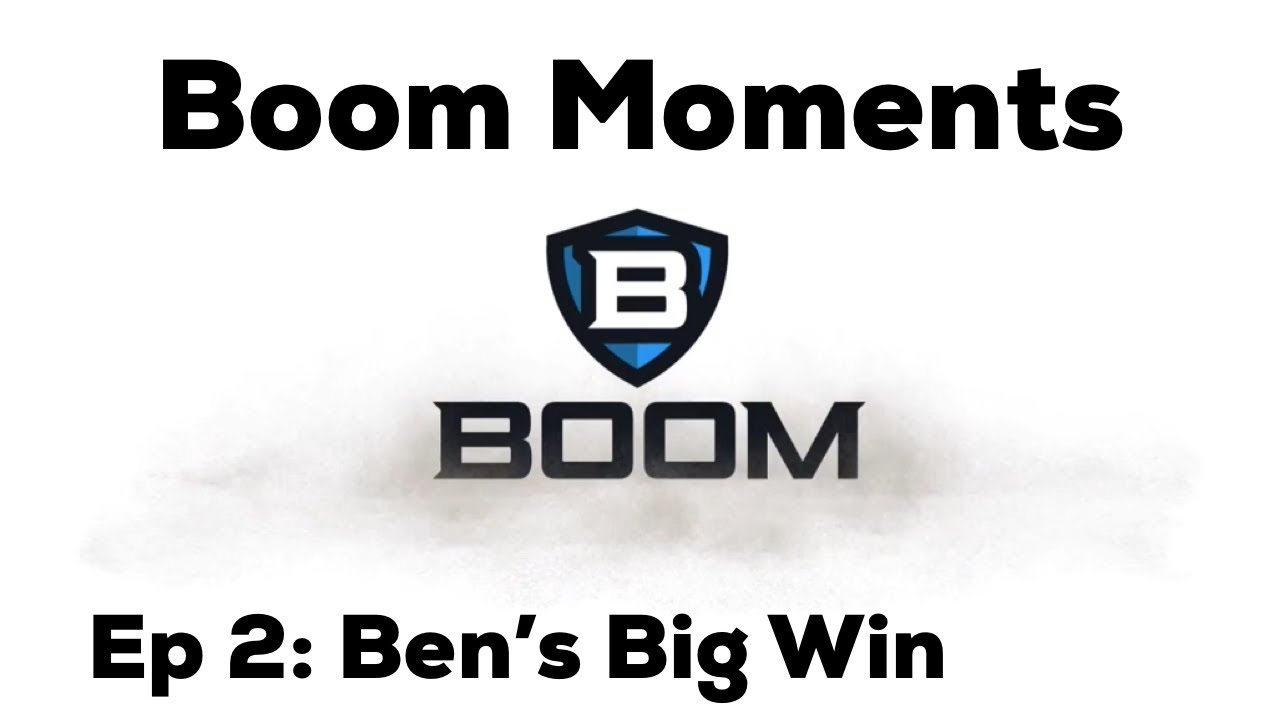 Boom Moments ep2: Ben's Big Win