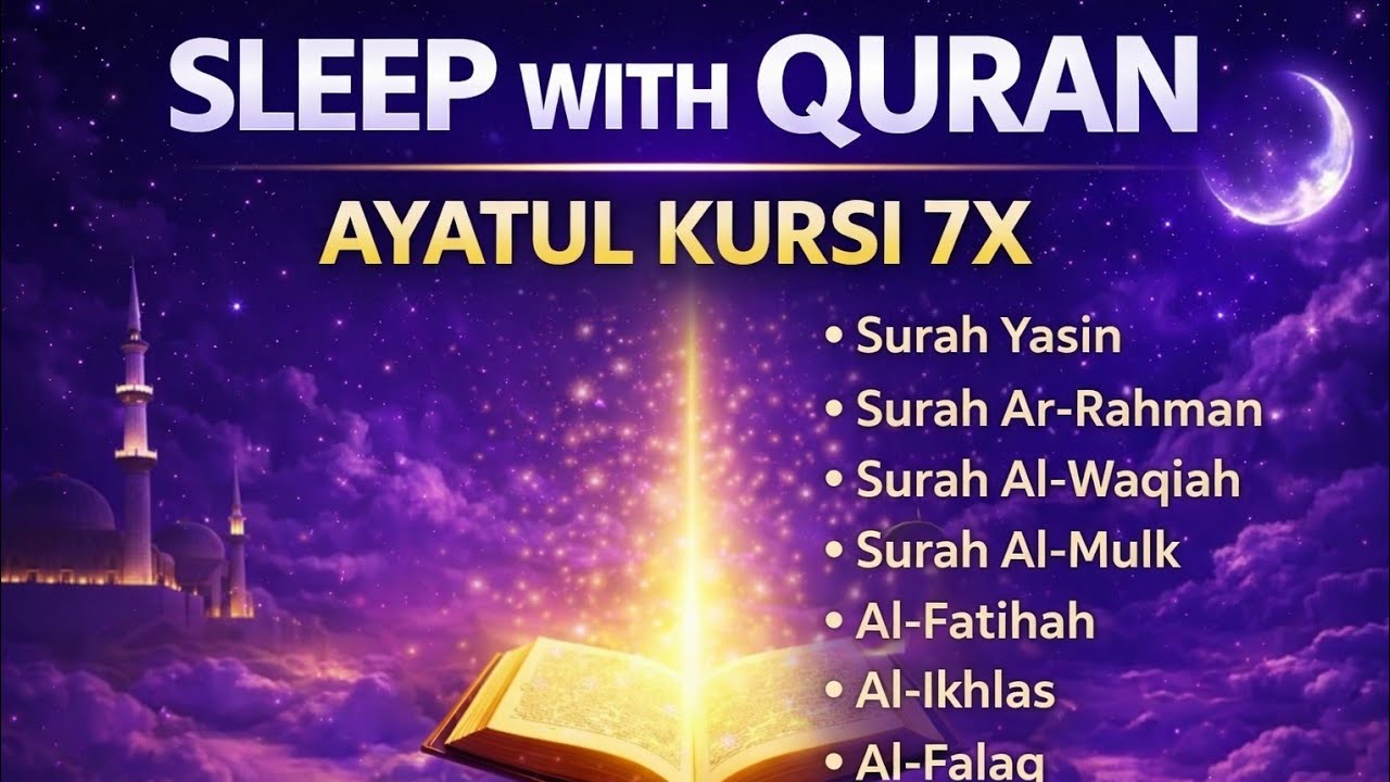 Sleep With Quran 🌙 Ayatul Kursi, Yasin, Ar-Rahman, Al-Waqiah, Al-Mulk  Night Protection & Deep Sleep