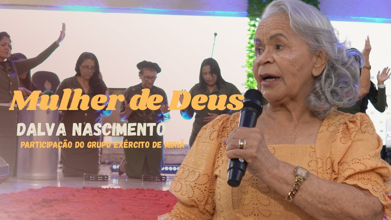 Mulher de  Deus - Dalva Nascimento | #gospelmusic #musica #louvores