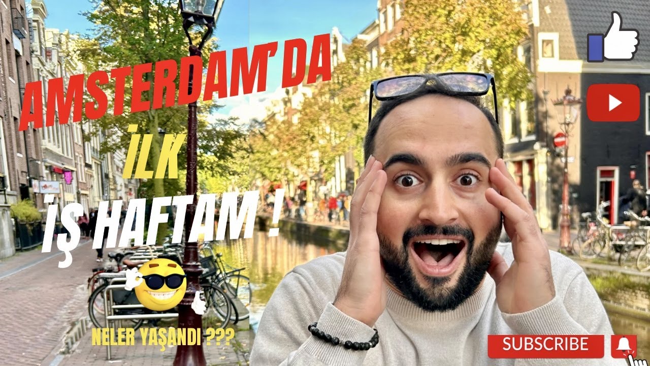 AMSTERDAM'DA İLK İŞ HAFTAM ! Yeni Macera, Yeni Yaşam / vlog