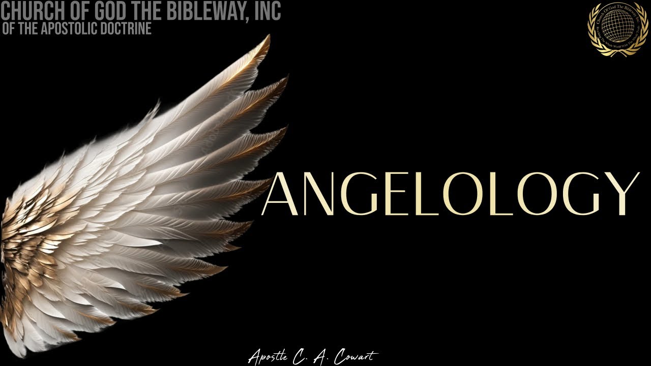 Angelology - Apostle C. A. Cowart