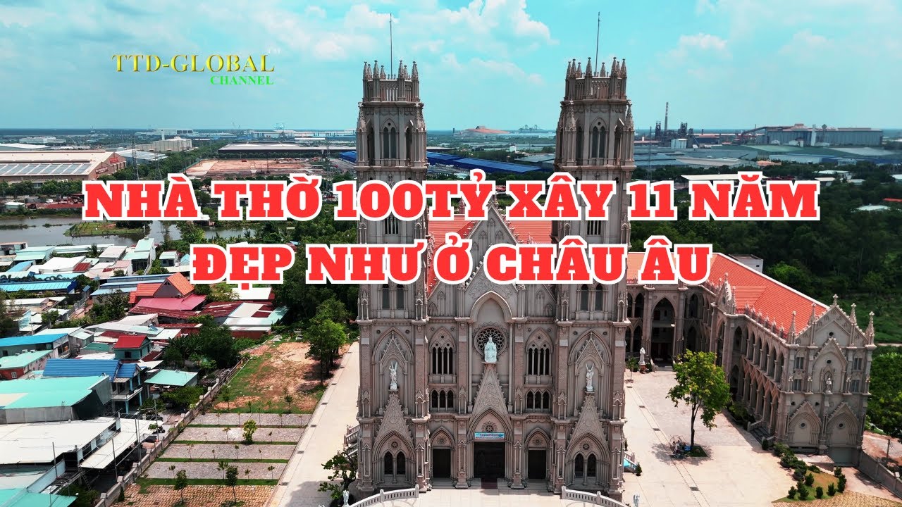 Khám phá nhà thờ Song Vĩnh Tp Phú Mỹ Tỉnh Bà Rịa Vũng Tàu