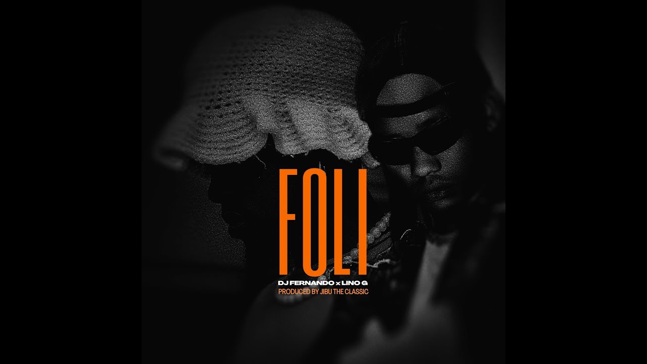 FOLI – AfriKid x Lino G x DJ Fernando (Official Audio)