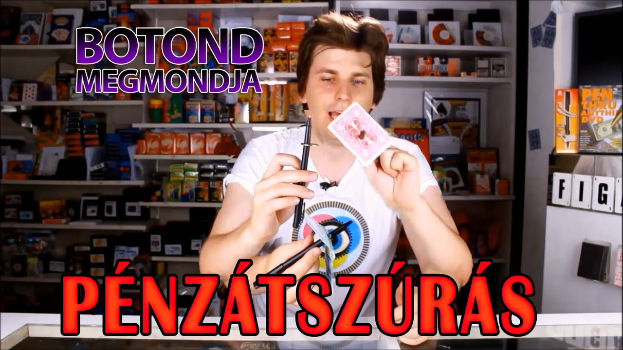Pénzátszúrás - Botond megmondja