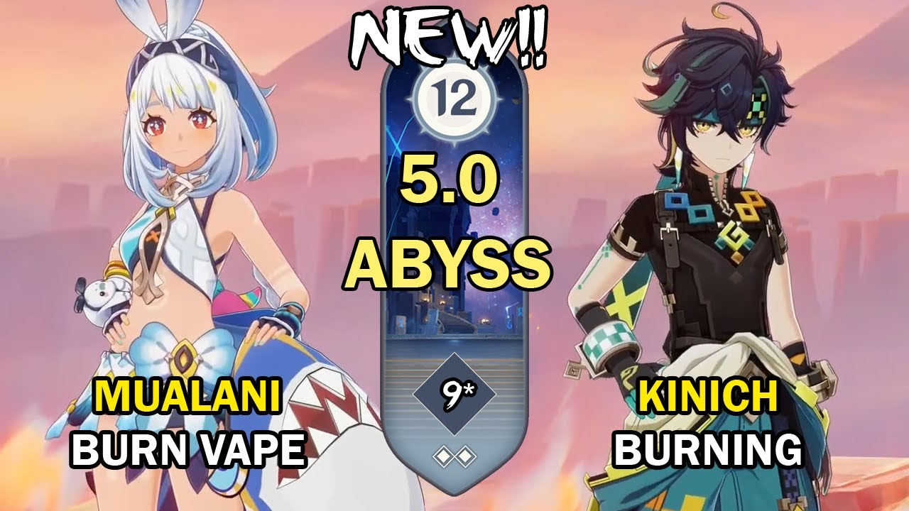 C0 Kinich Burn & C0 Mualani Burn Vape | NEW Spiral Abyss 5.0 Floor 12 (9 Stars) | Genshin Impact【原神】