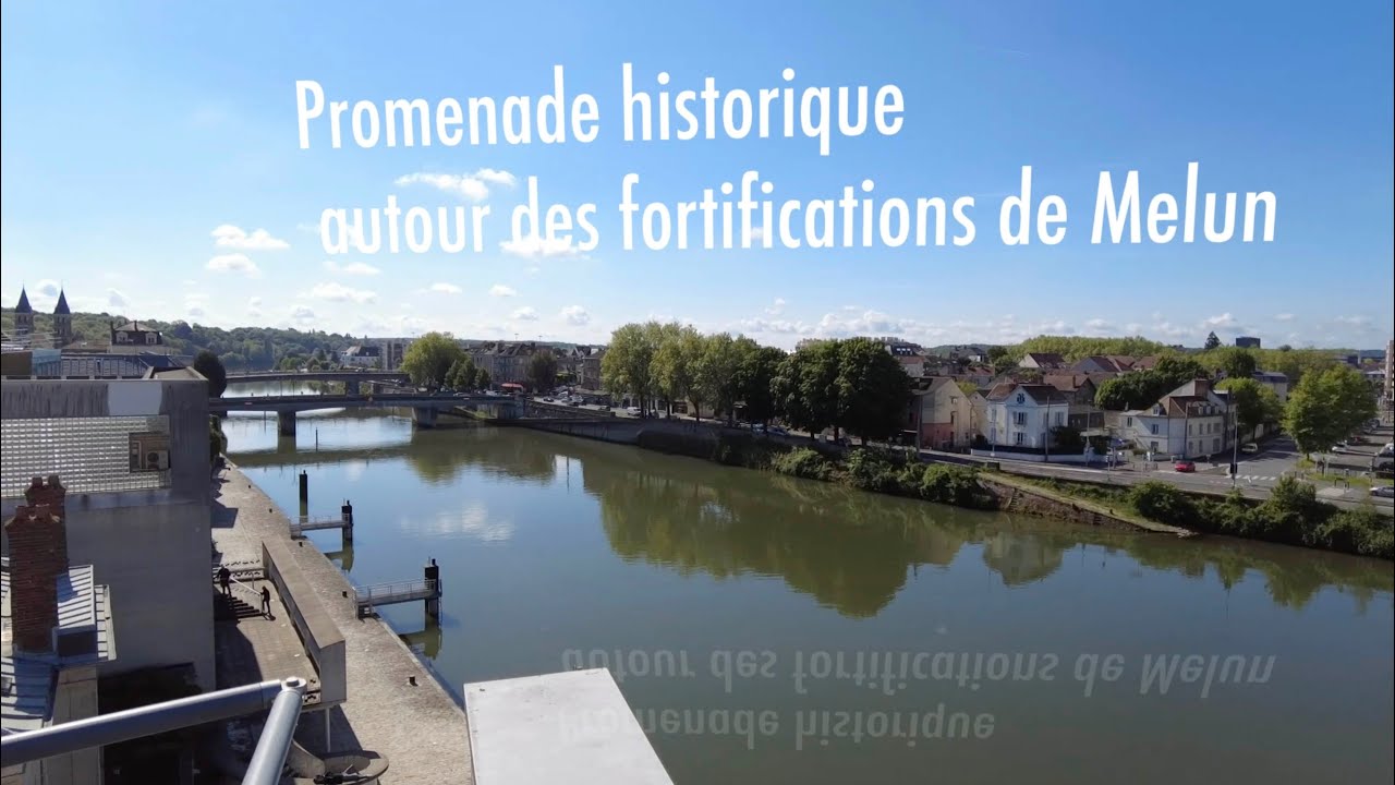 Promenade historique autour des fortifications de Melun