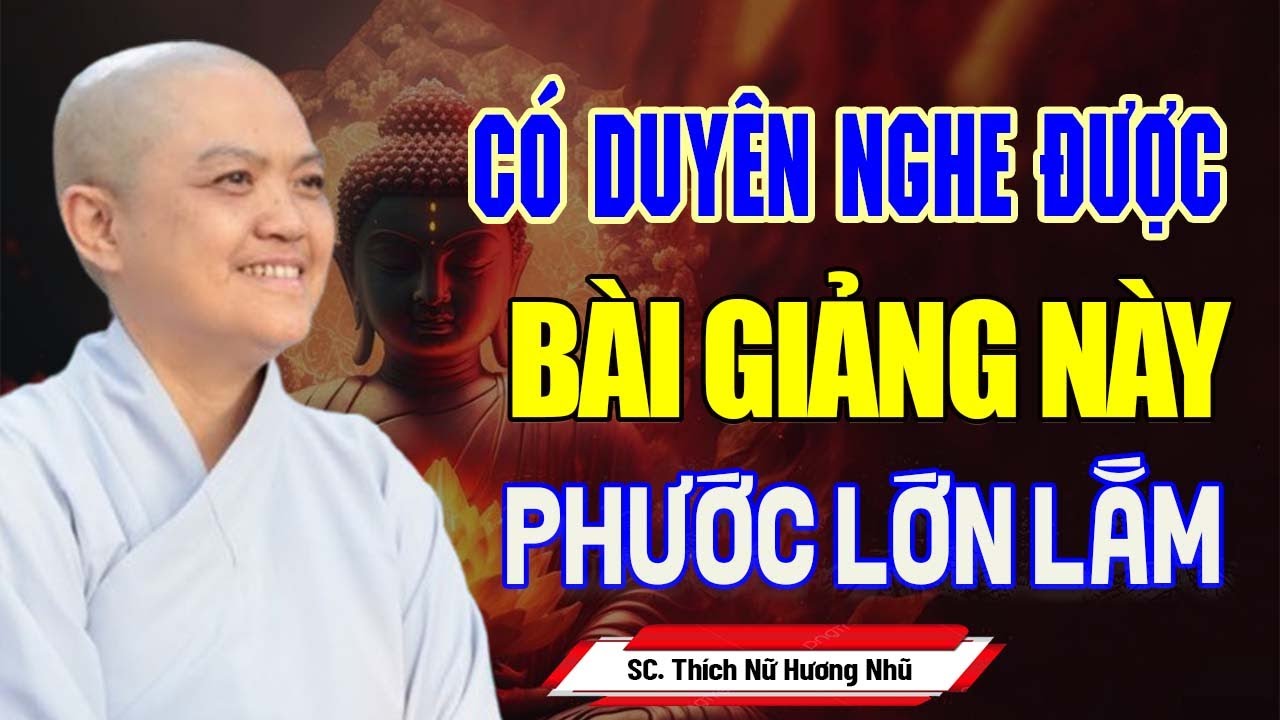 🔴 Người CÓ PHƯỚC ĐỨC LẮM MỚI Nghe Được Bài Giảng Này 