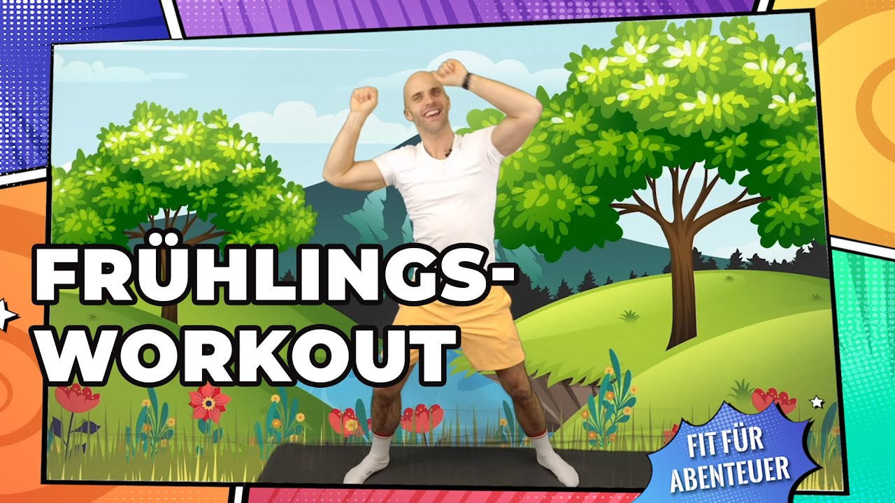 Frühlings-Workout - Fit für Abenteuer (Fitness für Kids, Bewegung, Sport, Spaß, Kinder)